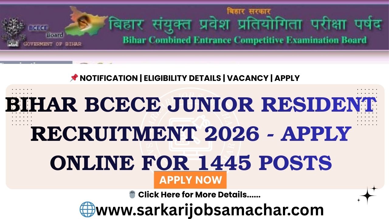 Bihar BCECE Junior Resident Recruitment 2026 - Apply Online for 1445 Posts